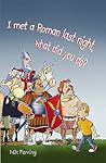 I Met a Roman Last Night, What Did You Do? (Reluctant Reader S.) I Met a Roman Last Night, What Did You Do? (Reluctant Reader S.)