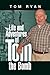 Life and Adventures of Tom the Bomb by Tom  Ryan