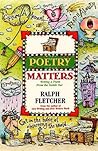 Poetry Matters: Writing a Poem from the Inside Out
