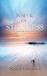 Power Of Stillness: A key to your awakening, transformation & freedom
