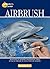 Airbrush (Painter's Corner Series)