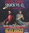 Spock vs. Q: The Sequel (Star Trek: Spock vs. Q, #2)