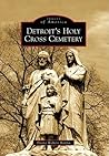 Detroit's Holy Cross Cemetery