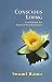 Conscious Living: A Guidebook for Spiritual Transformation