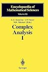 Complex Analysis I: Entire and Meromorphic Functions Polyanalytic Functions and Their Generalizations (Encyclopaedia of Mathematical Sciences, 85)
