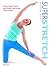 Superstretch: Create a Longer, Leaner, More Flexible Body in Only 1 Hour a Week!