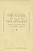 The Good, the Bad, & the Homely: Essays from an Old-Fashioned, Country, Plastic Surgeon
