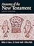 Anatomy of the New Testament: A Guide to Its Structure and Meaning