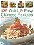 175 Quick and Easy Chinese Recipes
