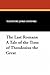 The Last Romans: A Tale of the Time of Theodosius the Great