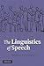 The Linguistics of Speech