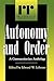 Autonomy and Order: A Communitarian Anthology