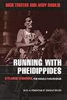 Running With Pheidippides by Nick Tsiotos