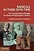 Radicals in their Own Time: Four Hundred Years of Struggle for Liberty and Equal Justice in America