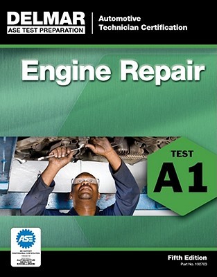 ASE Test Preparation: Engine Repair, Test A1 (Paperback)