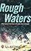 Rough Waters
