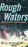 Rough Waters