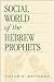Social World of the Hebrew Prophets