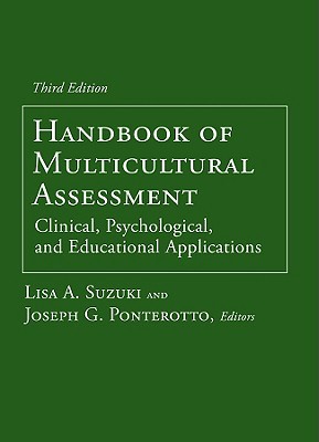 Handbook of Multicultural Assessment: Clinical, Psychological, and Educational Applications (Hardcover)