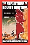 The Structure of Soviet History: Essays and Documents