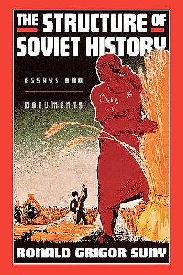The Structure of Soviet History: Essays and Documents (Paperback)