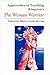 Approaches to Teaching Kingston's The Woman Warrior by Shirley Geok-Lin Lim