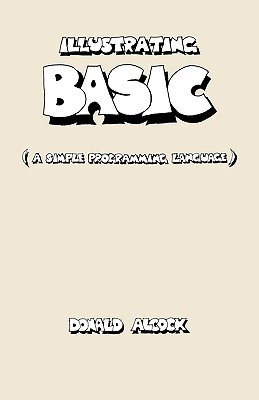 Illustrating BASIC (A Simple Programming Language) (Volume 0)