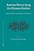 Ransom Slavery along the Ottoman Borders: (Early Fifteenth - Early Eighteenth Centuries) (The Ottoman Empire and its Heritage, 37)