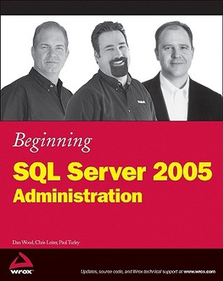 Beginning SQL Server 2005 Administration (Paperback)