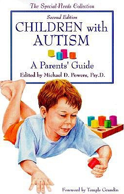 Children with Autism: A Parent's Guide (Paperback)