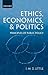Ethics, Economics, and Politics: Principles of Public Policy