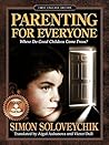 Parenting For Everyone: Where Do Good Children Come From?