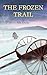 The Frozen Trail