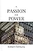 A Passion for Power