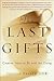 The Last Gifts: Creative Wa...