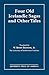 Four Old Icelandic Sagas and Other Tales by Bryant W. Bachman