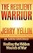 The Resilient Warrior by Capt Jerry Yellin