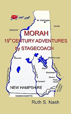 Morah: 19th Century Adventures by Stagecoach (Paperback)