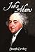 John Adams: Architect of Freedom (1735-1826)