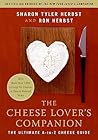 The Cheese Lover's Companion by Sharon Tyler Herbst