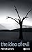The Idea of Evil by Peter Dews