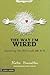 The Way I'm Wired Devotional: Discovering who GOD made ME to be