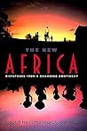 The New Africa: Dispatches from a Changing Continent