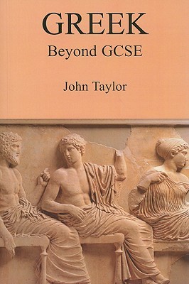 Greek Beyond GCSE (Paperback)