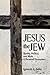 Jesus the Jew ,reality, Politics, and Myth. a Personal Encounter