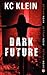Dark Future (The Dark Futur...