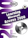 Learning Microsoft Access 2000 w/CD-ROM (Office 2000 Learning Series)
