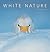 White Nature by Vincent Munier