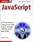 JavaScript: A Programmer's Companion from Basic through DHTML, CSS and DOM