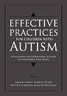 Effective Practices for Children with Autism: Educational and Behavior Support Interventions that Work Effective Practices for Children with Autism: Educational and Behavior Support Interventions that Work